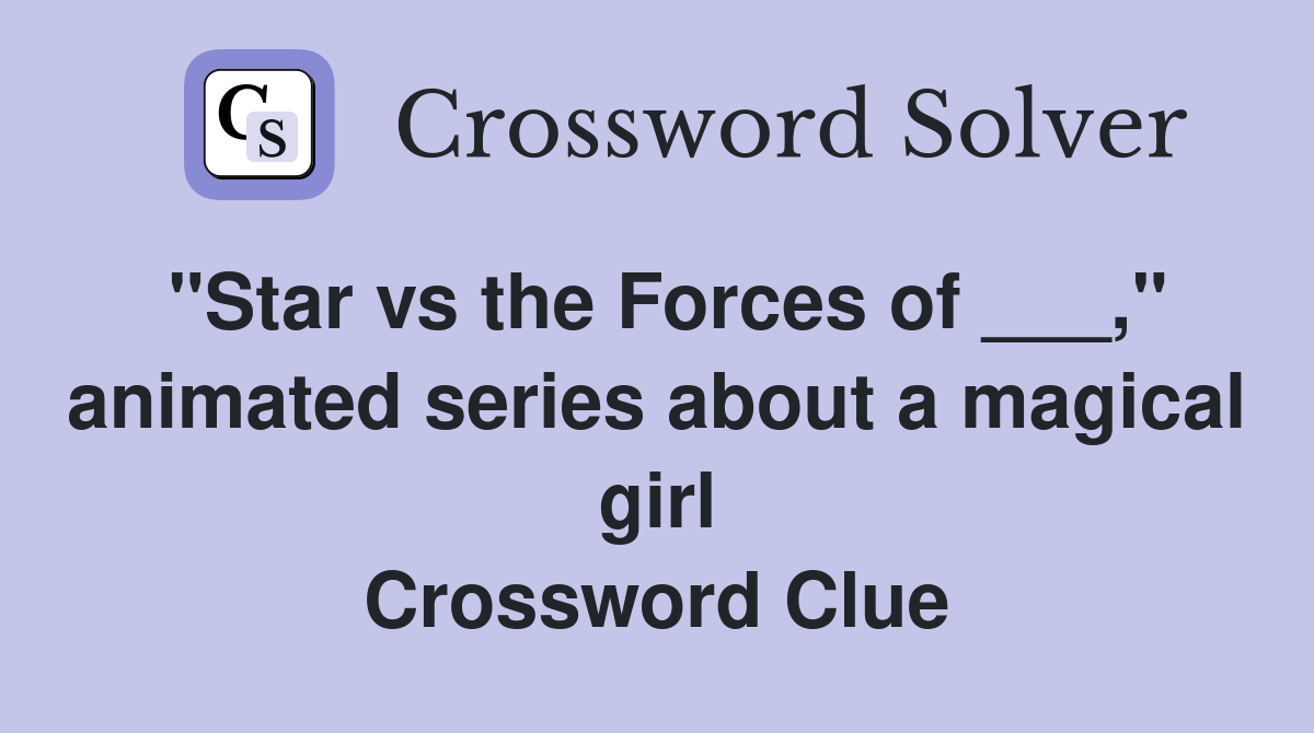 "Star vs the Forces of ___," animated series about a magical girl
